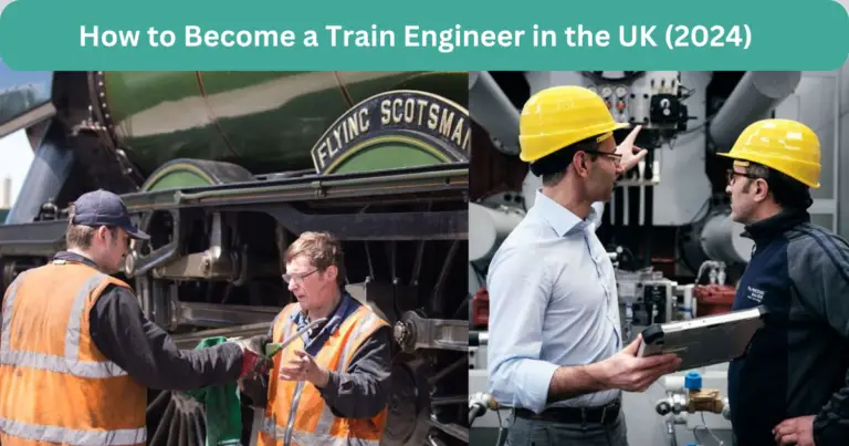 How to Become a Train Engineer in the UK (2024)